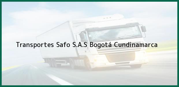 Teléfono, Dirección y otros datos de contacto para Transportes Safo S.A.S, Bogotá, Cundinamarca, Colombia