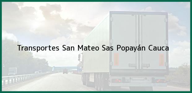 Teléfono, Dirección y otros datos de contacto para Transportes San Mateo Sas, Popayán, Cauca, Colombia