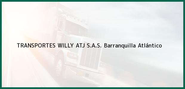 Teléfono, Dirección y otros datos de contacto para TRANSPORTES WILLY ATJ S.A.S., Barranquilla, Atlántico, Colombia