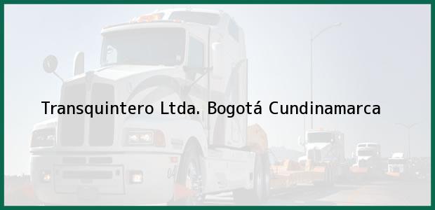 Teléfono, Dirección y otros datos de contacto para Transquintero Ltda., Bogotá, Cundinamarca, Colombia
