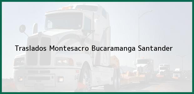 Teléfono, Dirección y otros datos de contacto para Traslados Montesacro, Bucaramanga, Santander, Colombia