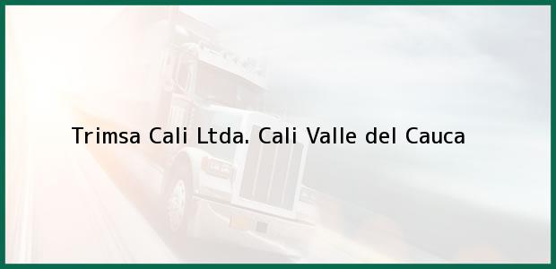 Teléfono, Dirección y otros datos de contacto para Trimsa Cali Ltda., Cali, Valle del Cauca, Colombia