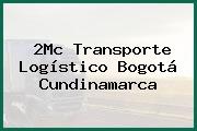 2Mc Transporte Logístico Bogotá Cundinamarca