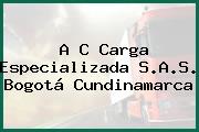 A C Carga Especializada S.A.S. Bogotá Cundinamarca