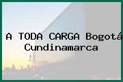 A TODA CARGA Bogotá Cundinamarca