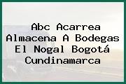 Abc Acarrea Almacena A Bodegas El Nogal Bogotá Cundinamarca