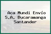 Aca Mundi Envío S.A. Bucaramanga Santander
