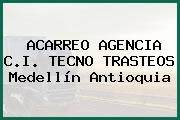 ACARREO AGENCIA C.I. TECNO TRASTEOS Medellín Antioquia