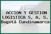 Accion Y Gestion Logistica S. A. S. Bogotá Cundinamarca