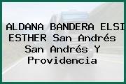 ALDANA BANDERA ELSI ESTHER San Andrés San Andrés Y Providencia