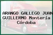 ARANGO GALLEGO JUAN GUILLERMO Montería Córdoba