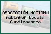 Ver asociacion nacional asecarga bogota cundinamarca ASOCIACIÓN NACIONAL ASECARGA Bogotá Cundinamarca