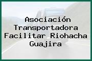 Asociación Transportadora Facilitar Riohacha Guajira