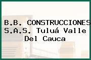 B.B. CONSTRUCCIONES S.A.S. Tuluá Valle Del Cauca