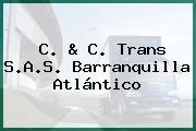 C. & C. Trans S.A.S. Barranquilla Atlántico