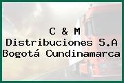 C & M Distribuciones S.A Bogotá Cundinamarca