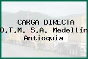 CARGA DIRECTA O.T.M. S.A. Medellín Antioquia