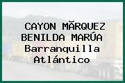 CAYON MÃRQUEZ BENILDA MARÚA Barranquilla Atlántico