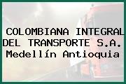 COLOMBIANA INTEGRAL DEL TRANSPORTE S.A. Medellín Antioquia
