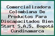 Comercializadora Colombiana De Productos Para Discapacitados Bien Start S.A.S. Bogotá Cundinamarca