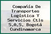 Compañía De Transportes Logística Y Servicios Ctls S.A.S. Bogotá Cundinamarca