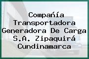 Compañía Transportadora Generadora De Carga S.A. Zipaquirá Cundinamarca