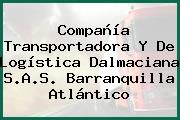 Compañía Transportadora Y De Logística Dalmaciana S.A.S. Barranquilla Atlántico