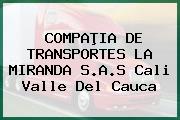 COMPAÞIA DE TRANSPORTES LA MIRANDA S.A.S Cali Valle Del Cauca