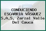 CONDUCIENDO ESCARRIA VÃSQUEZ S.A.S. Zarzal Valle Del Cauca
