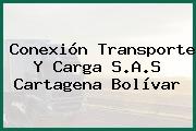 Conexión Transporte Y Carga S.A.S Cartagena Bolívar