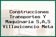 Construcciones Transportes Y Maquinaria S.A.S Villavicencio Meta