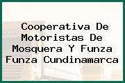 Cooperativa De Motoristas De Mosquera Y Funza Funza Cundinamarca