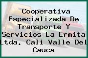 Cooperativa Especializada De Transporte Y Servicios La Ermita Ltda. Cali Valle Del Cauca