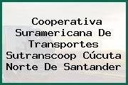 Cooperativa Suramericana De Transportes Sutranscoop Cúcuta Norte De Santander