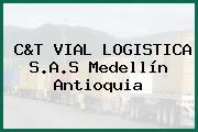 C&T VIAL LOGISTICA S.A.S Medellín Antioquia
