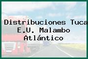 Distribuciones Tuca E.U. Malambo Atlántico