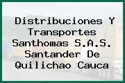 Distribuciones Y Transportes Santhomas S.A.S. Santander De Quilichao Cauca
