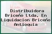 Ver distribuidora briceno ltda en liquidacion briceno antioquia Distribuidora Briceño Ltda. En Liquidacion Briceño Antioquia