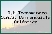 D.M Tecnominera S.A.S. Barranquilla Atlántico
