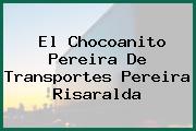 El Chocoanito Pereira De Transportes Pereira Risaralda
