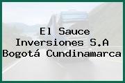El Sauce Inversiones S.A Bogotá Cundinamarca