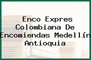 Enco Expres Colombiana De Encomiendas Medellín Antioquia