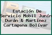 Estación De Servicio Mobil Junín Durán & Martínez Cartagena Bolívar
