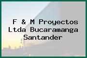 F & M Proyectos Ltda Bucaramanga Santander