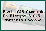 Fénix C&S Atención De Riesgos S.A.S. Montería Córdoba
