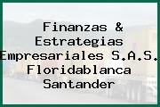 FINANZAS & ESTRATEGIAS EMPRESARIALES SAS Floridablanca Santander