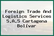 Foreign Trade And Logistics Services S.A.S Cartagena Bolívar