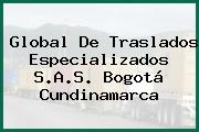 Global De Traslados Especializados S.A.S. Bogotá Cundinamarca