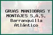 GRUAS MANIOBRAS Y MONTAJES S.A.S. Barranquilla Atlántico