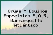 Gruas Y Equipos Especiales S.A.S. Barranquilla Atlántico
